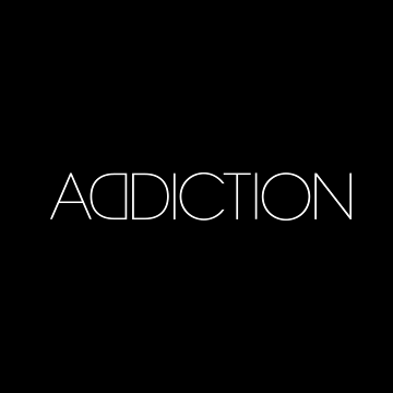 ADDICTION