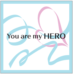 You are my HERO